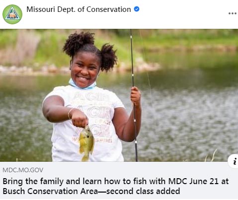 Bring the family and learn how to fish with MDC June 21 at Busch  Conservation Area—second class added